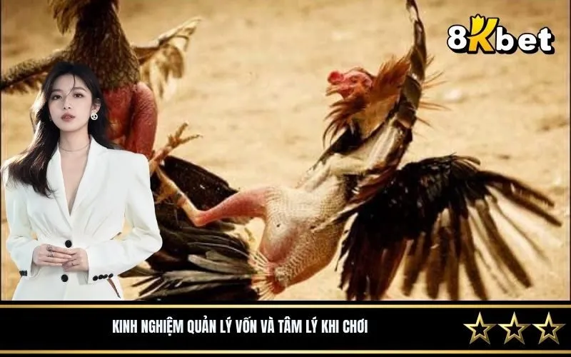 Kinh Nghiệm Quản Lý Vốn và Tâm Lý Khi Chơi