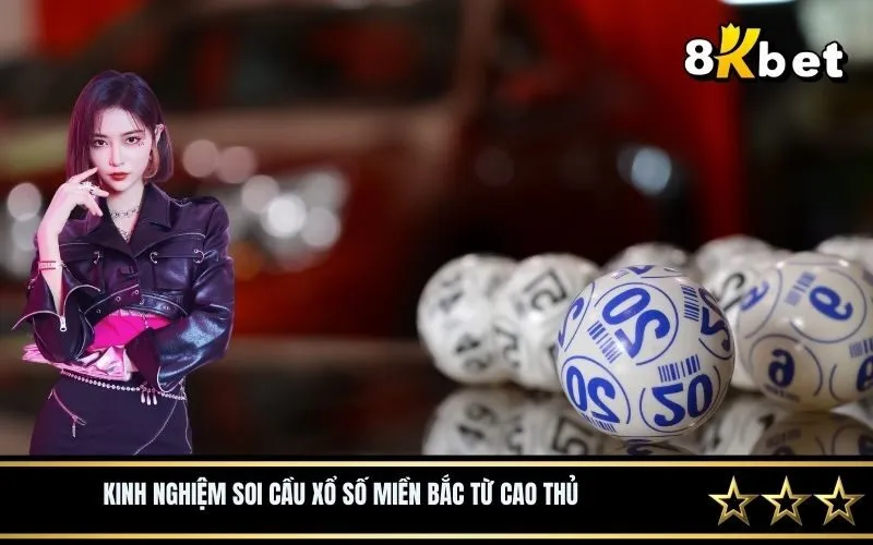 Kinh nghiệm soi cầu xổ số miền bắc từ cao thủ