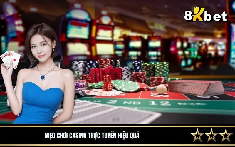 Mẹo chơi casino trực tuyến hiệu quả
